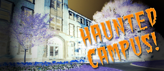 haunted campus!